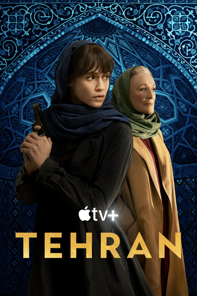Tehran TV Series Poster - Credit: Apple TV+